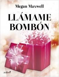 Reseña - Llámame Bombón - Megan Maxwell