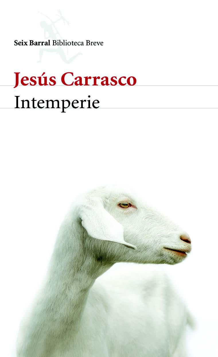 Intemperie. Jesús Carrasco Intemperie. Jesús Carrasco