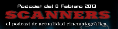 Estrenos de Semana 8 de Febrero de 2013 por el Podcast Scanners Estrenos de Semana 8 de Febrero de 2013 por el Podcast Scanners