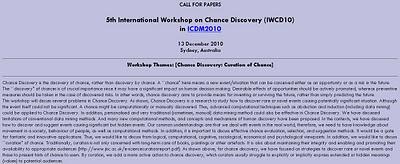 5th International Workshop on Chance Discovery (IWCD10) -- CALL FOR PAPERS 5th International Workshop on Chance Discovery (IWCD10) -- CALL FOR PAPERS