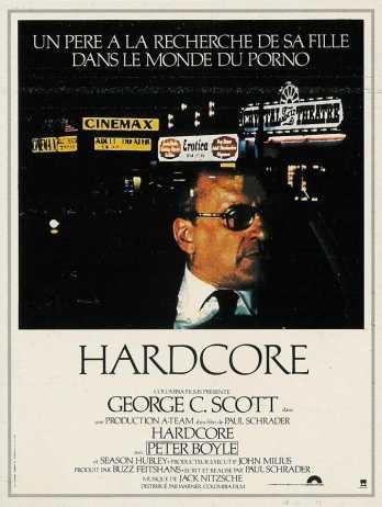 “Solo un peregrino”: Hardcore. Un mundo oculto, el thriller como pesadilla moral. Paul Schrader, autobiografía, fantasmas y porno