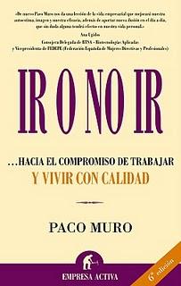 IR O NO IR ...hacia el compromiso de trabajar y vivir con calidad IR O NO IR ...hacia el compromiso de trabajar y vivir con calidad