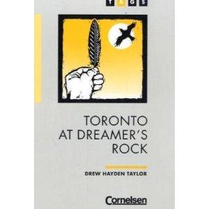 Toronto at Dreamer's Rock- Drew Hayden Taylor