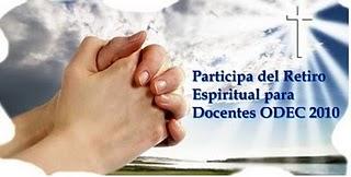 RETIRO ESPIRITUAL PARA DOCENTES EN AREQUIPA (22 de mayo 2010) RETIRO ESPIRITUAL PARA DOCENTES EN AREQUIPA (22 de mayo 2010)