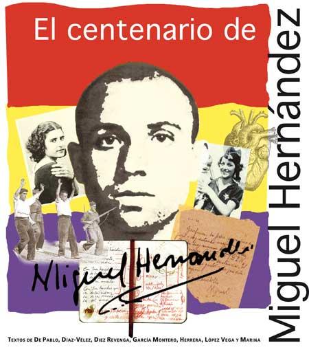 El Centenario de Miguel Hernández en La Jornada.