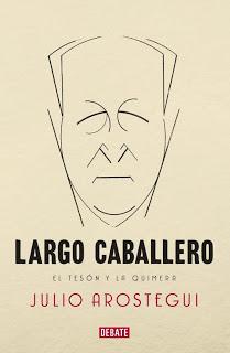 Julio Aróstegui y Largo Caballero