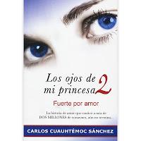 Carlos Cuauhtemoc Sanchez Los Ojos De Mi Princesa Pdf Descargar