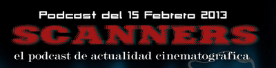 Estrenos de Semana 15 de Febrero de 2013 por el Podcast Scanners Estrenos de Semana 15 de Febrero de 2013 por el Podcast Scanners
