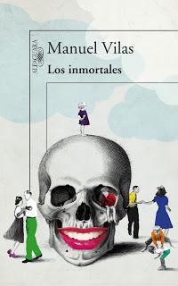 Los inmortales, de Manuel Vilas Los inmortales, de Manuel Vilas