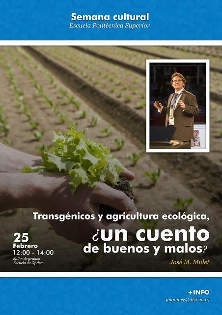 Agricultura Ecologica y Transgénica en Alicante.