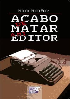 Acabo de matar a mi editor Acabo de matar a mi editor