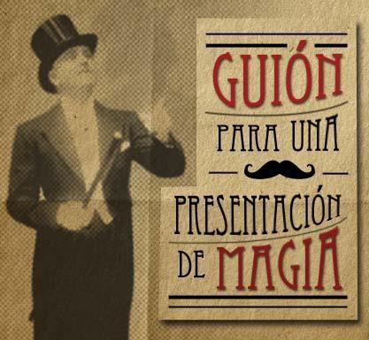 “Cuentos y Sombreros” – Guión para una presentación de magia guión para una presentación de magia
