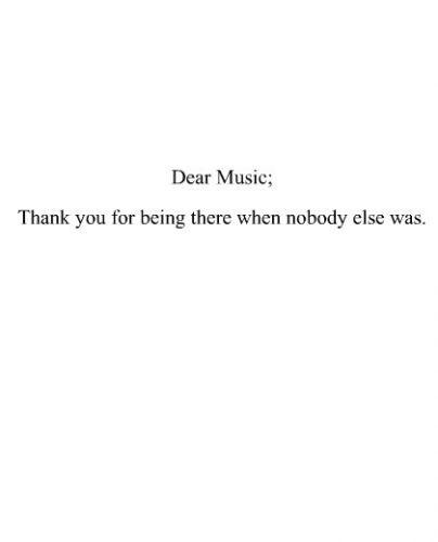 Dear music...