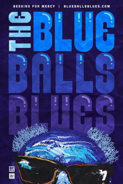 Blue Balls Blues 3.jpg Blue Balls Blues 3