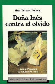 Doña Inés contra el olvido