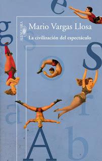 Apocalipsis cultural (Reseña de 'La civilización del espectáculo.- Mario Vargas Llosa')