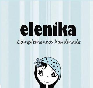 S. TE PRESENTA A...: ELENIKA COMPLEMENTOS HANDMADE S. TE PRESENTA A...: ELENIKA COMPLEMENTOS HANDMADE
