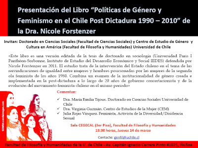 Invitación a la presentación del Libro “Políticas de Género y Feminismo en el Chile Post Dictadura 1990 – 2010” de la Dra. Nicole Forstenzer Invitación a la presentación del Libro “Políticas de Género y Feminismo en el Chile Post Dictadura 1990 – 2010” de la Dra. Nicole Forstenzer