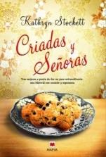 Criadas y señoras Kathryn Stockett Criadas y señoras Kathryn Stockett