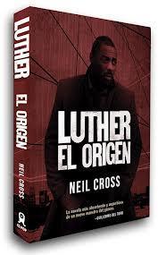 Luther: el origen, de Neil Cross luther