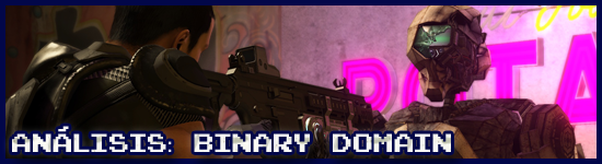 Análisis: Binary Domain Análisis: Binary Domain
