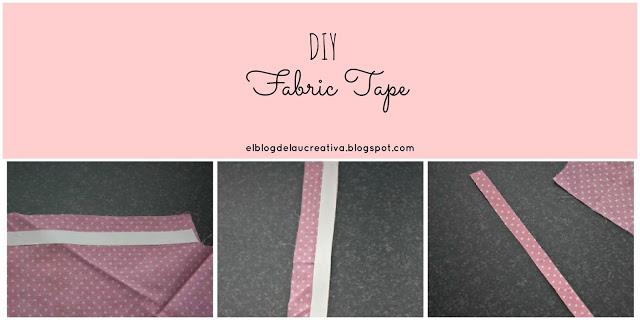DIY: Fabric Tape DIY: Fabric Tape