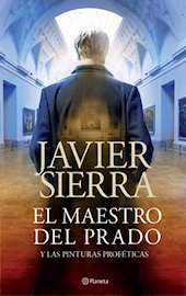 El maestro del Prado de Javier Sierra