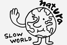Slow please! Slow World Natura