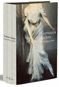 Fortunata y Jacinta. Benito Pérez Galdós