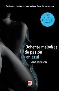 Reseña Ochenta melodías de pasión en azul de Vina Jackson