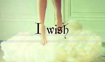 I Wish