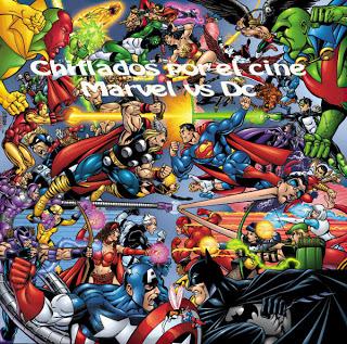 Podcast Marvel Vs DC Chiflados por el cine