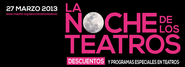Noche de los teatros en Madrid Noche de los teatros en Madrid