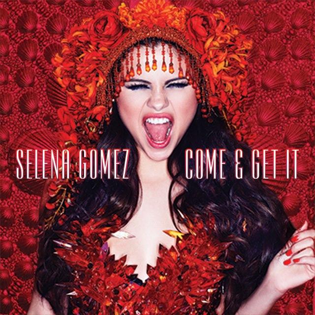 La portada del nuevo single de Selena Gómez: Come & Get It