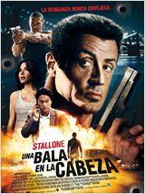 Estrenos de cine Viernes 22 de marzo: Una bala en la cabeza