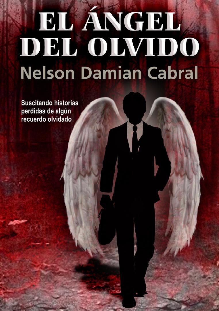 El ángel del olvido- Nelson Damian Cabral