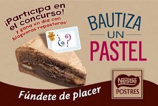 Concurso con Nestle Postres... ¡ Esta tarta espera un nombre ! Concurso con Nestle Postres... ¡ Esta tarta espera un nombre !
