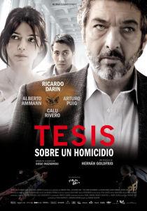 Cartel de la película argentina Tesis sobre un homicidio (Estreno 05 Abril 2013)