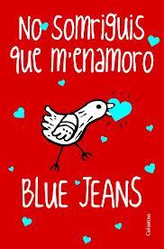No sonrías que me enamoro, de Blue Jeans