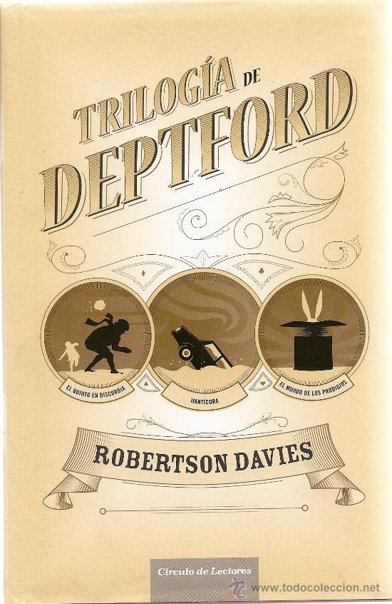 TRILOGÍA DE DEPTFORD DE ROBERTSON DAVIES (Libros de lance (posteriores a 1936) - Literatura - Narrativa - Otros)