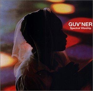 Guv'ner - Spectral worship (1998)