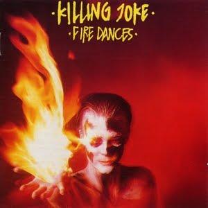 Killing Joke - Fire Dances (1983)