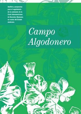 Campo Algodonero: Análisis y propuestas para el seguimiento de la sentencia de la CoIDH en contra del Edo. mexicano Red Mesa de Mujeres y CLADEM 2010