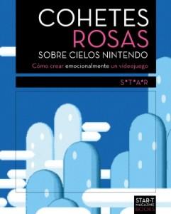 Entrevista a S*T*A*R, autor de Cohetes Rosas sobre Cielos Nintendo cohetes 241x300 Entrevista a S*T*A*R, autor de Cohetes Rosas sobre Cielos Nintendo