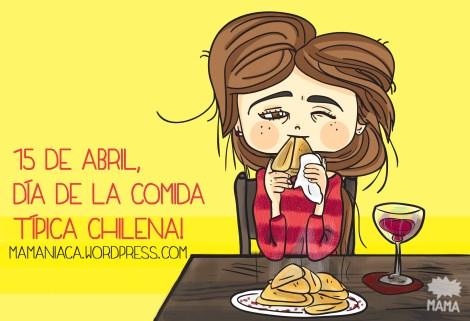 15 de Abril, Día de la Comida Típica Chilena “uyuuui” comida-mamaniaca