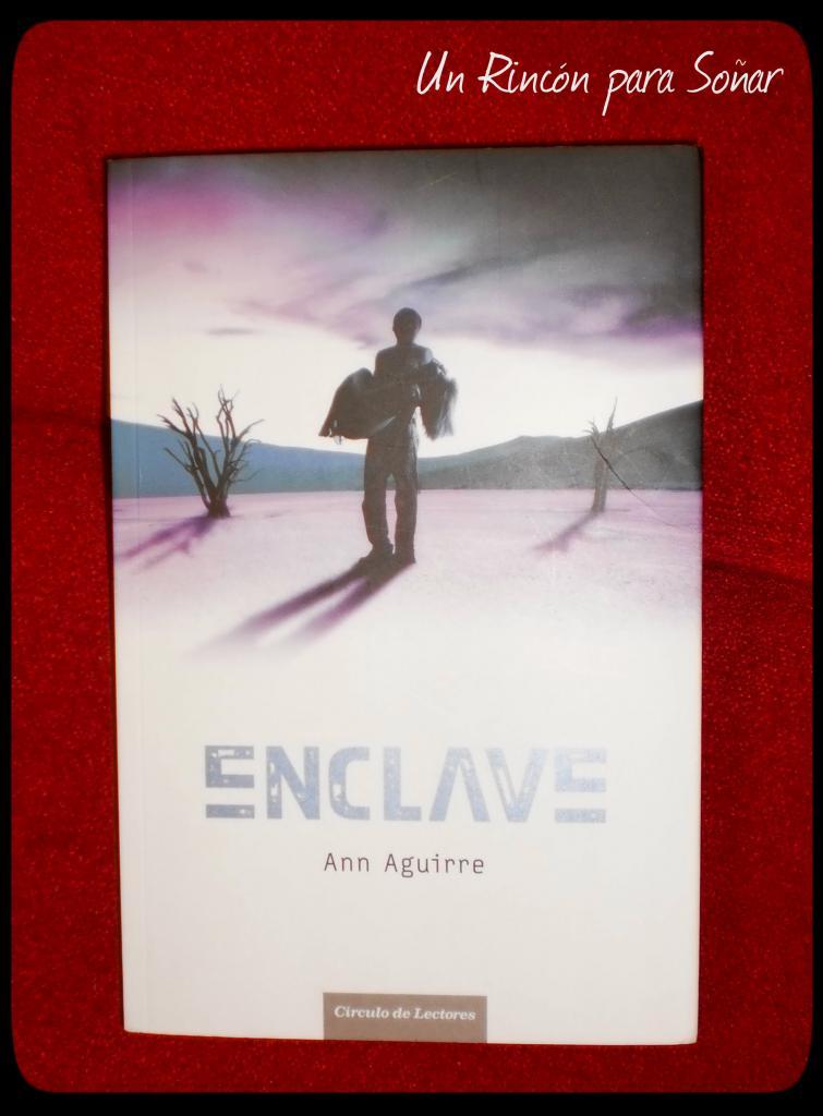 Enclave de Ann Aguirre Enclave de Ann Aguirre