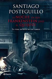 La noche en que Frankenstein leyó el Quijote, de Santiago Posteguillo