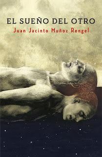 'El sueño del otro', de Juan Jacinto Muñoz Rengel