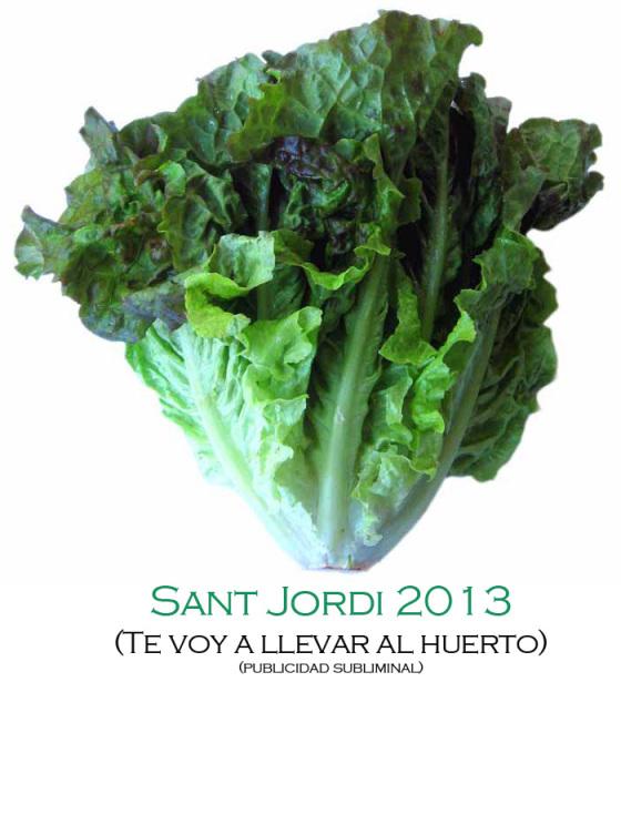 A pocos días de Sant Jordi /Día del Libro. lechugapubli