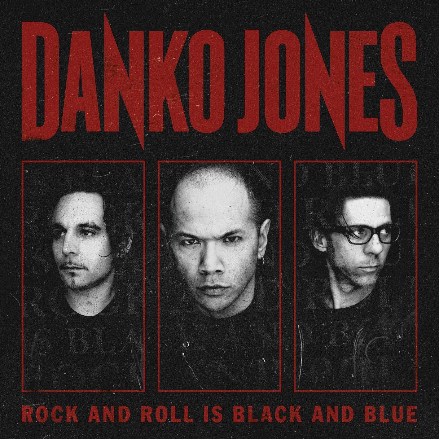 ROCK AND ROLL IS BLACK AND BLUE - Danko Jones, 2012 ROCK AND ROLL IS BLACK AND BLUE - Danko Jones, 2012